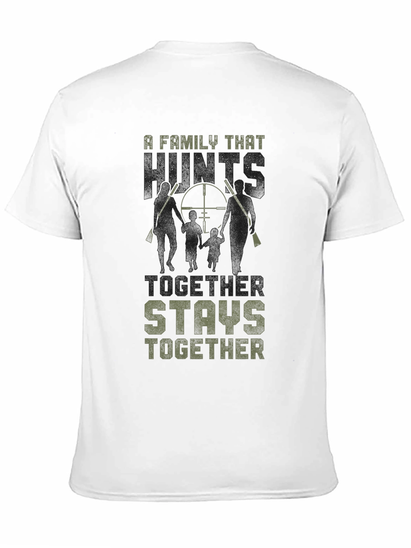 Family Hunting T-Shirt - Stays Together