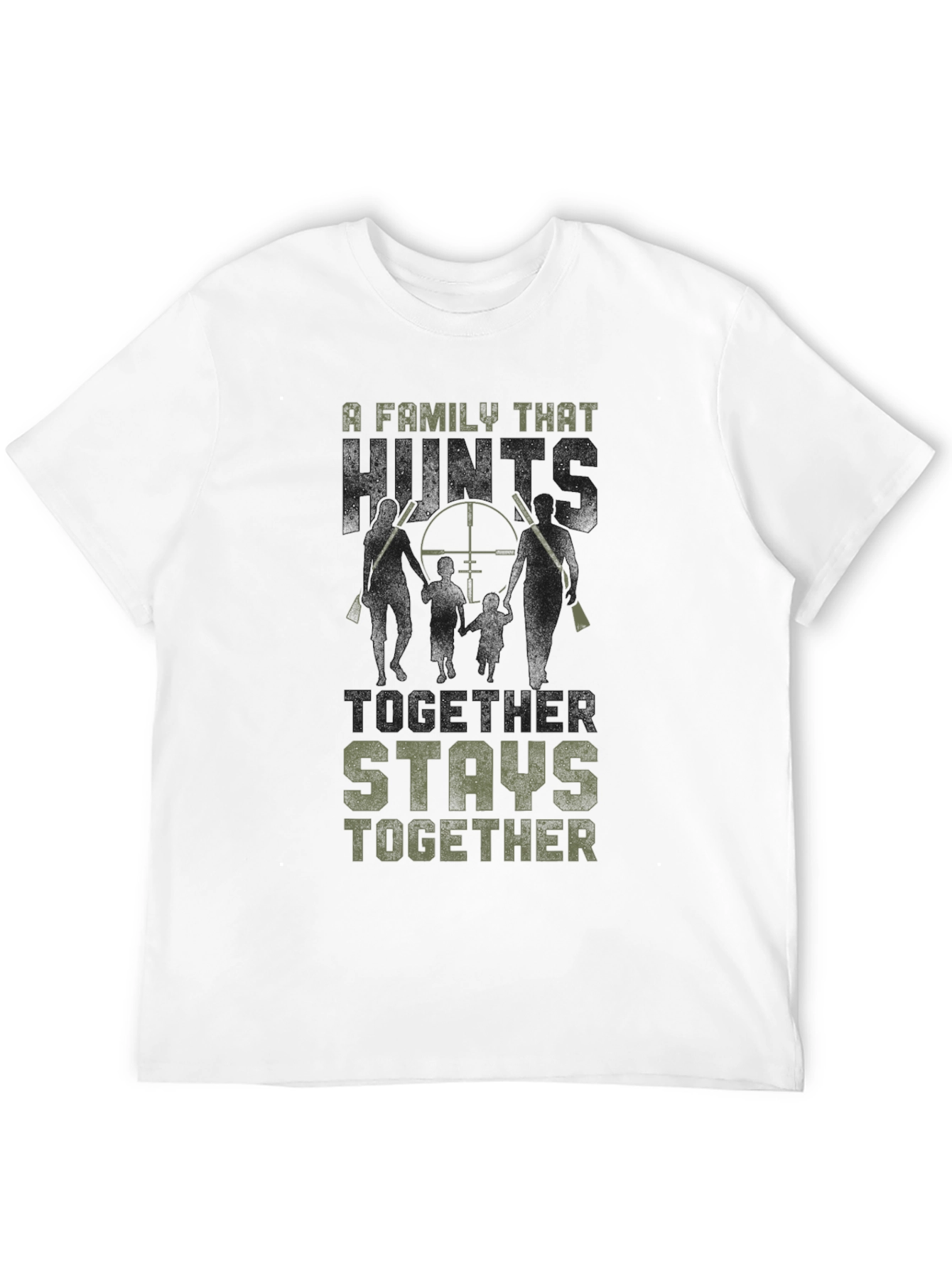 Family Hunting T-Shirt - Stays Together