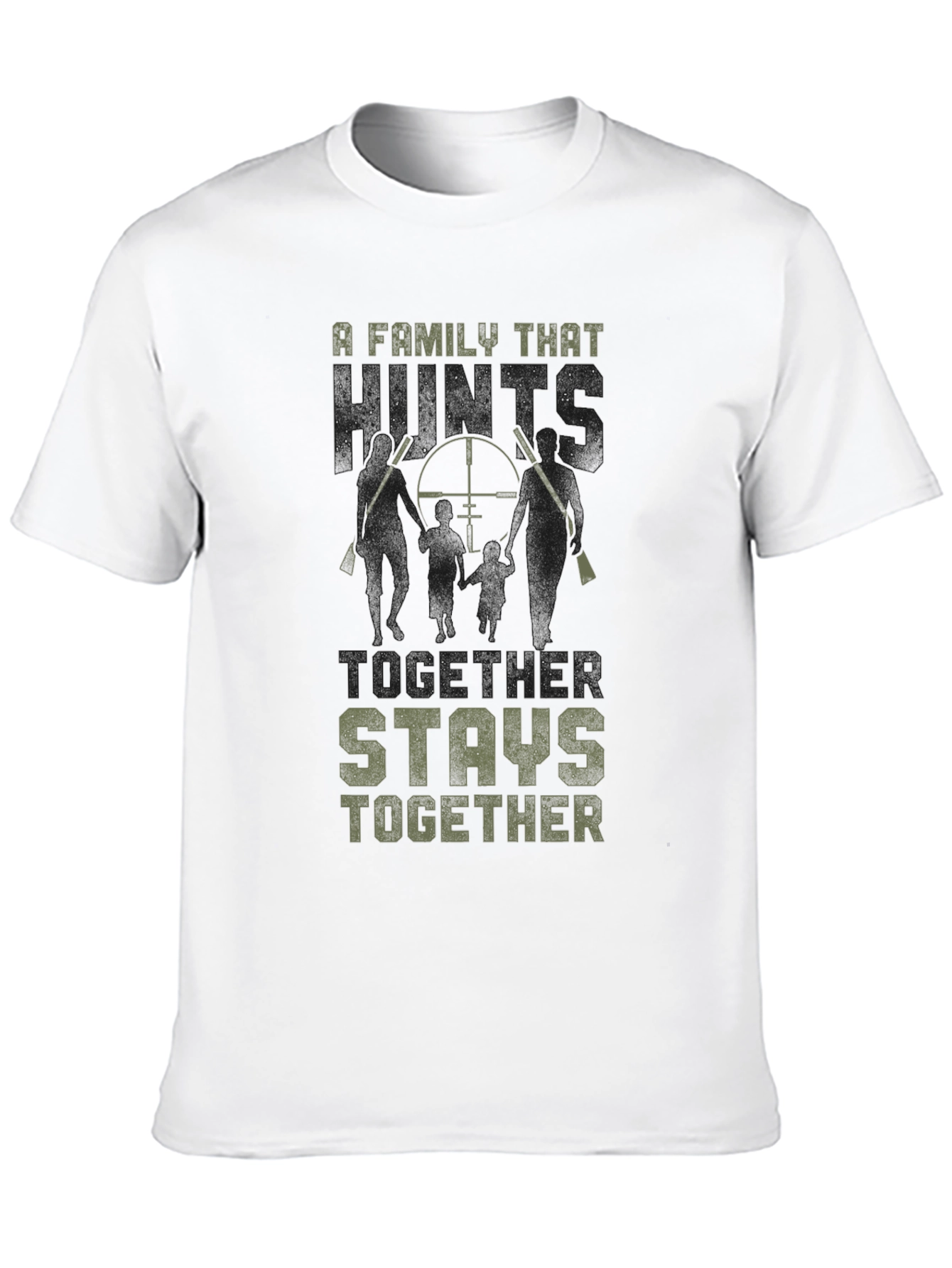 Family Hunting T-Shirt - Stays Together