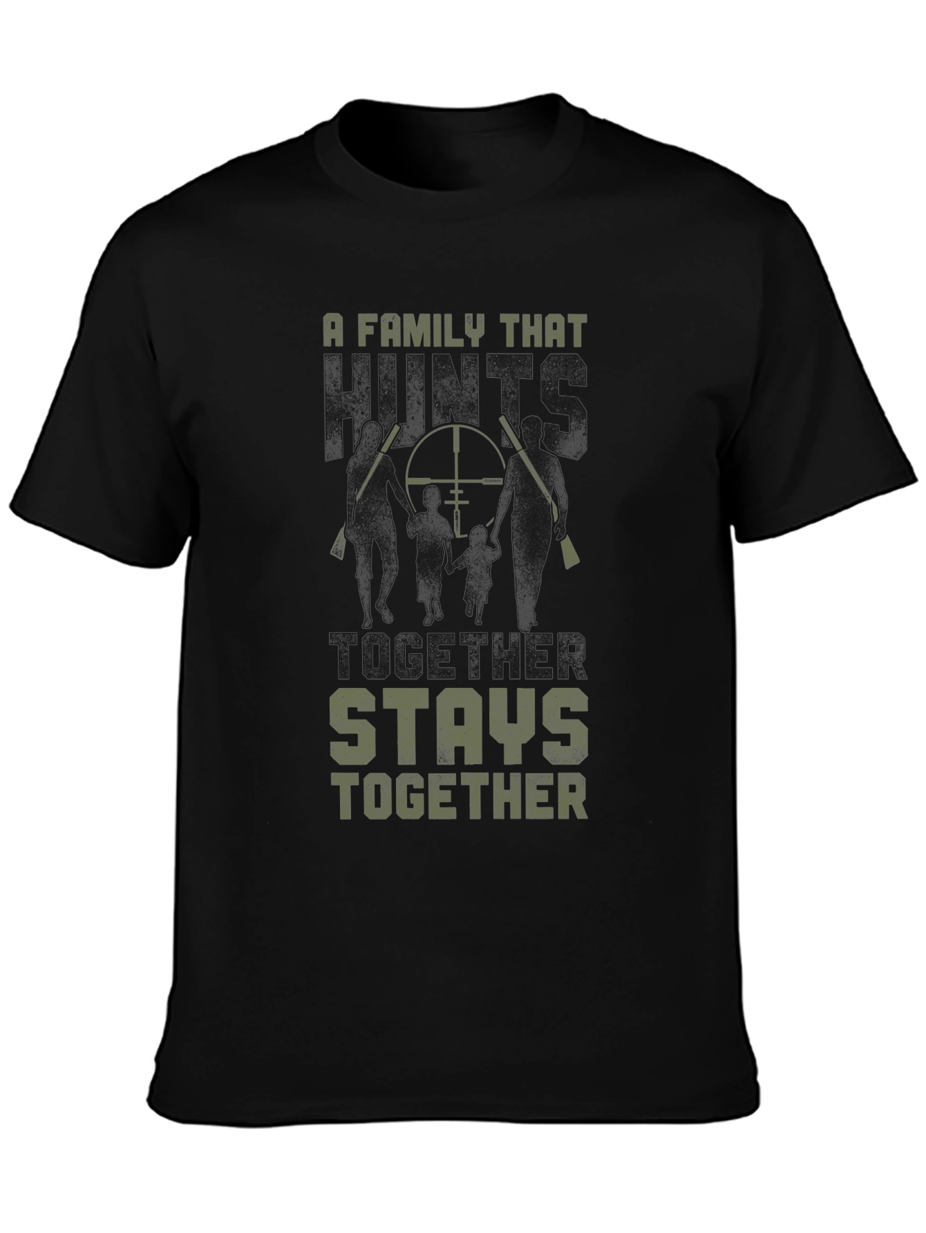 Family Hunting T-Shirt - Stays Together