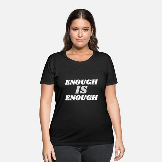 Enough is Enough - Black Edition Protest Apparel