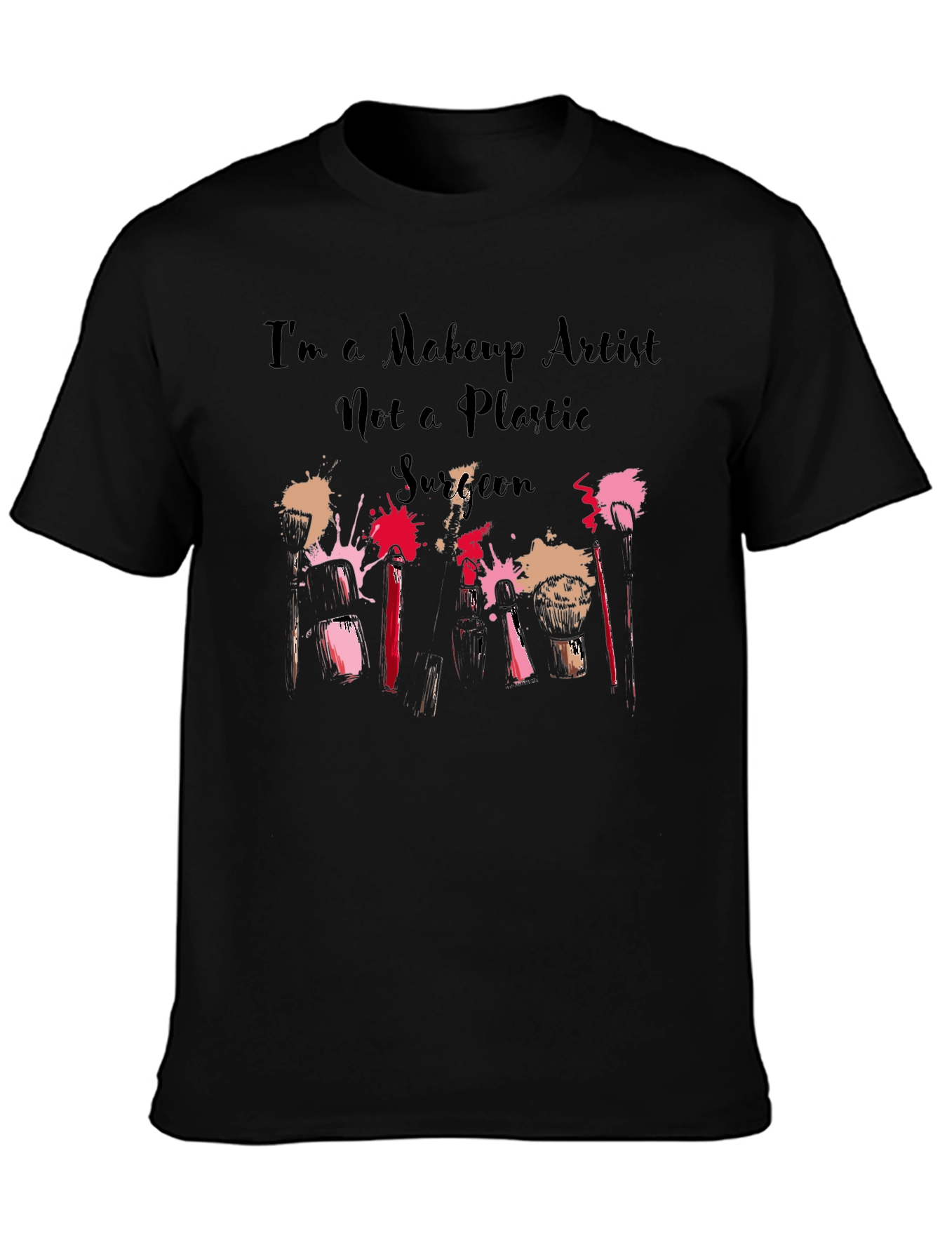 Makeup Artist T-Shirt - Beauty & Fashion