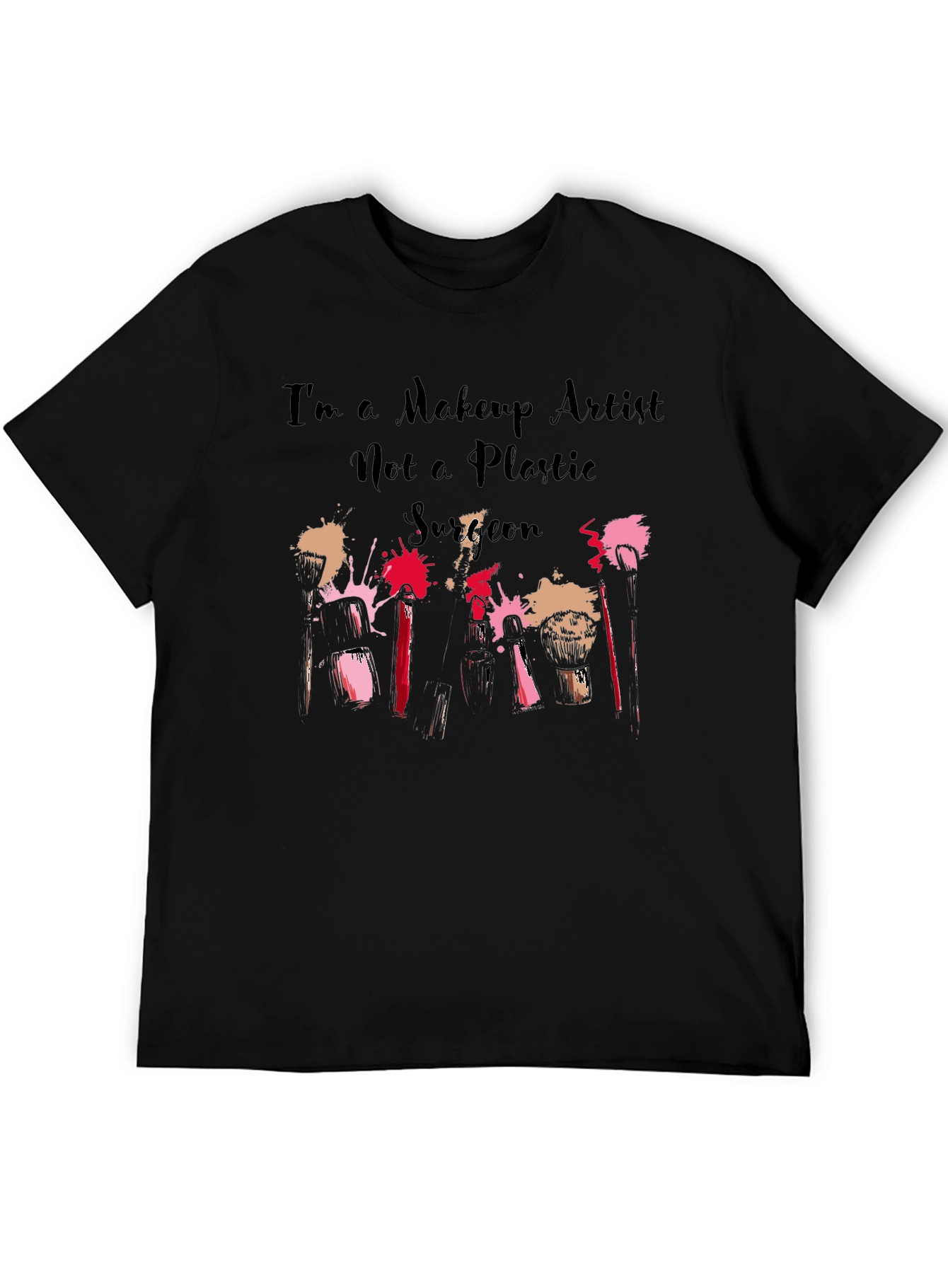 Makeup Artist T-Shirt - Beauty & Fashion