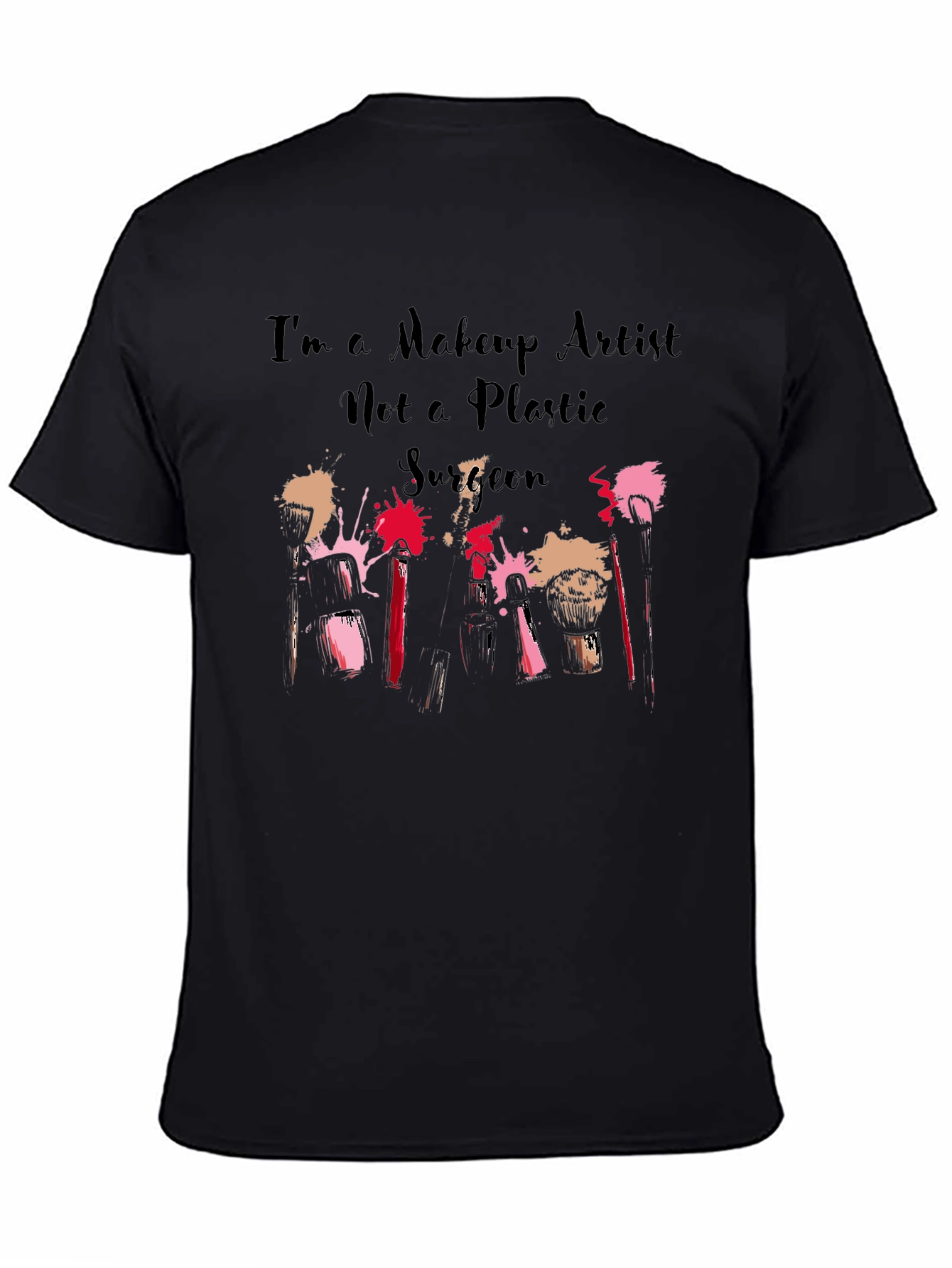 Makeup Artist T-Shirt - Beauty & Fashion