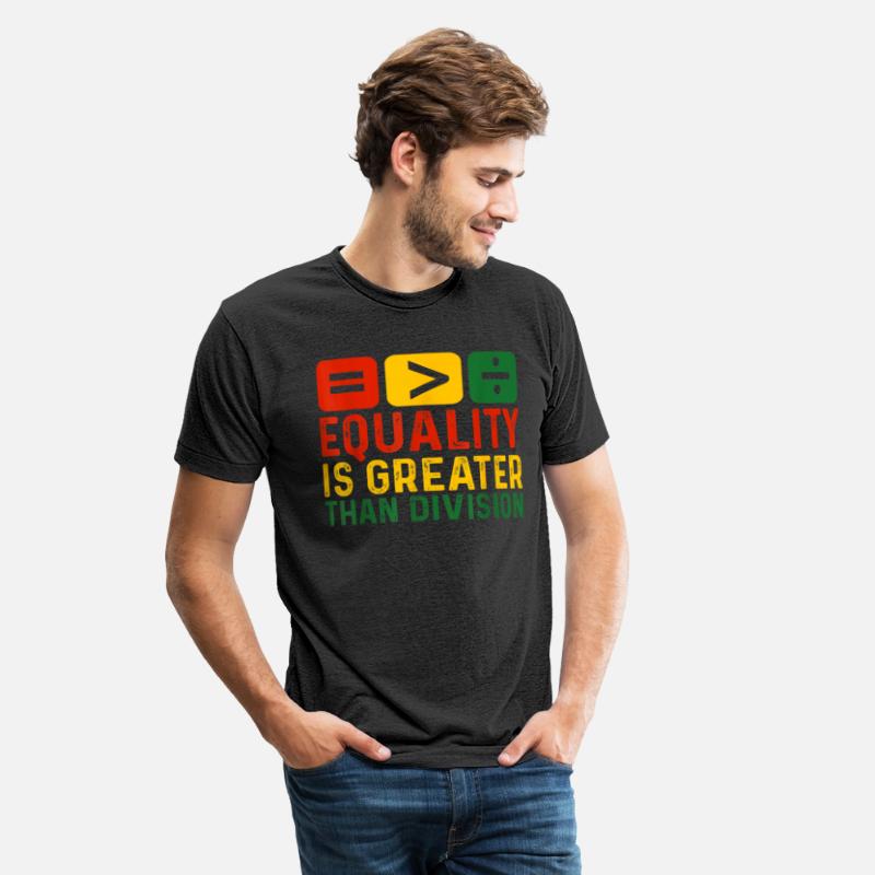 Equality Is Greater Than Division Math Black Histo