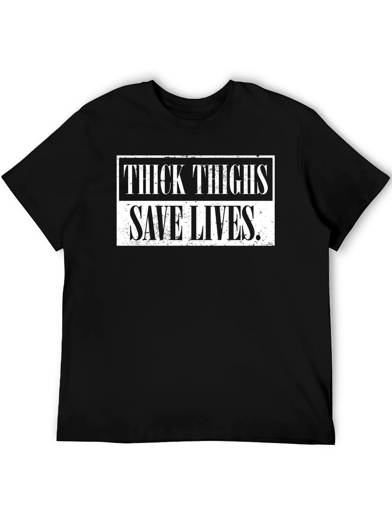 Thick Thighs Save Lives Black T-Shirt