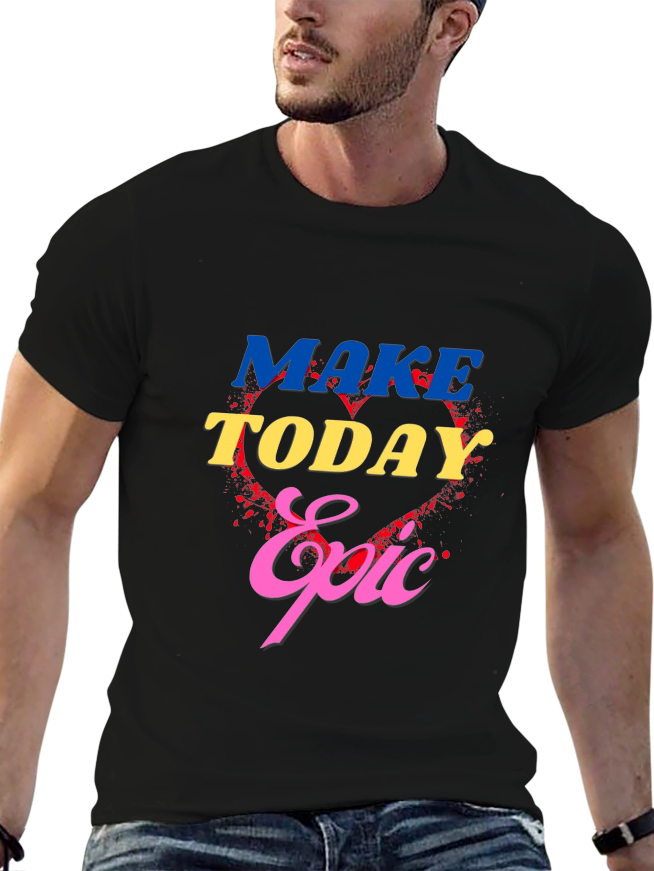 Make Today Epic Graphic T-Shirt