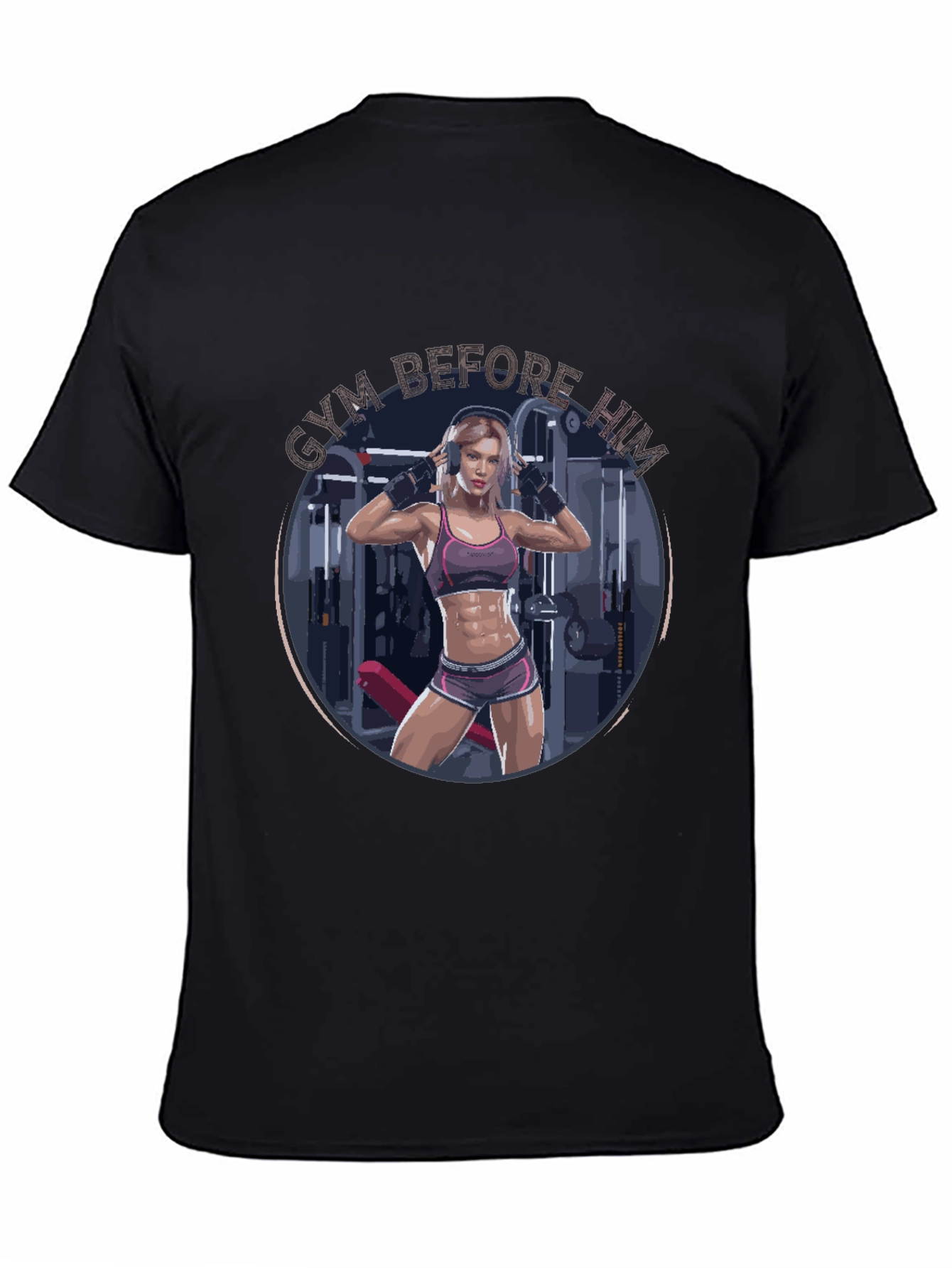 Gym Before Him T-Shirt Fitness Apparel