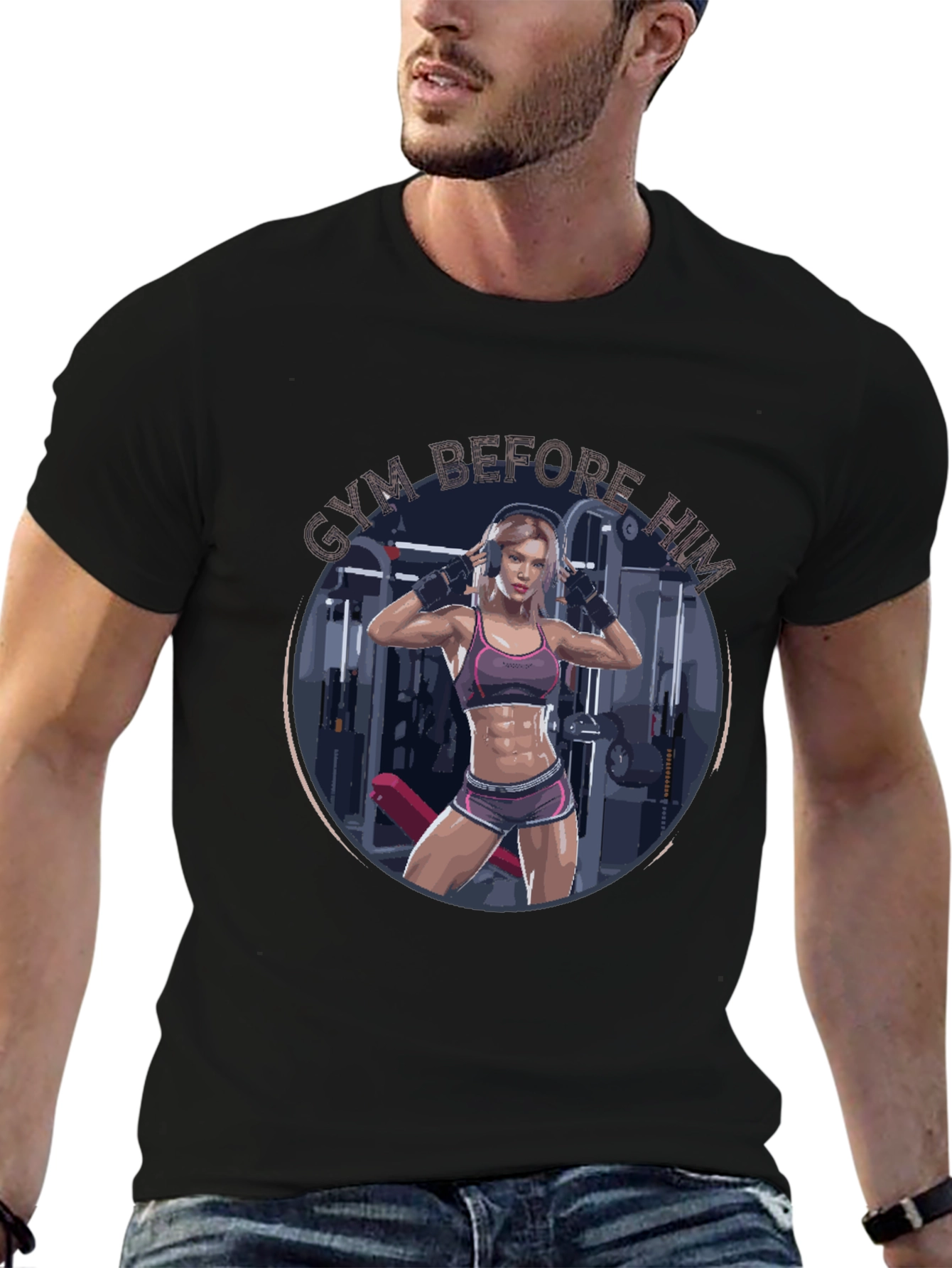Gym Before Him T-Shirt Fitness Apparel