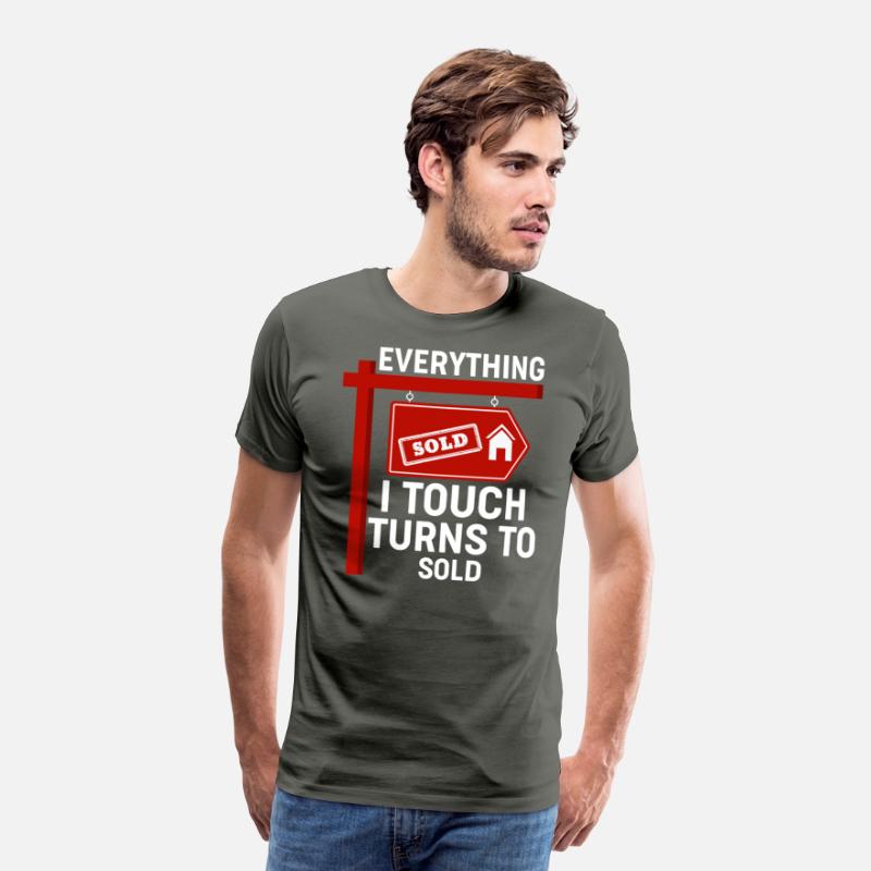 Everything I Touch Turns To Sold - Realtor Real Es