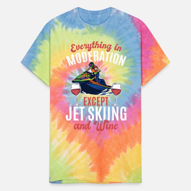 Everything In Moderation Except jet skiing and Win