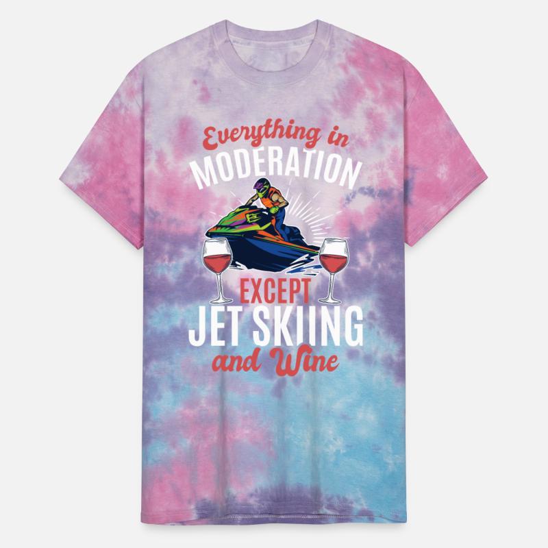 Everything In Moderation Except jet skiing and Win