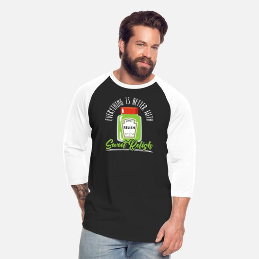 Everything Is Better With Sweet Relish Condiment