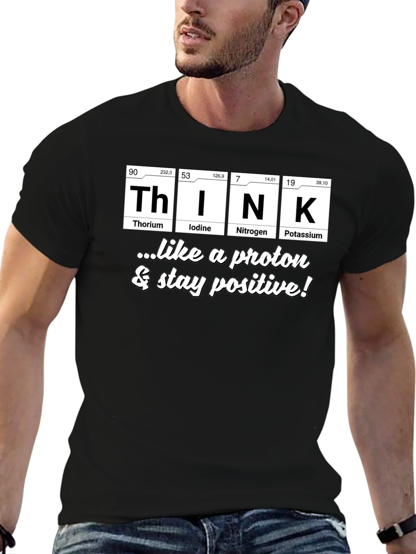 Think Like A Proton Positive T-Shirt