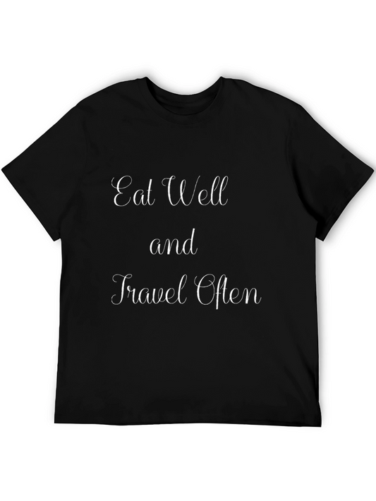 Eat Well and Travel Often Black T-Shirt