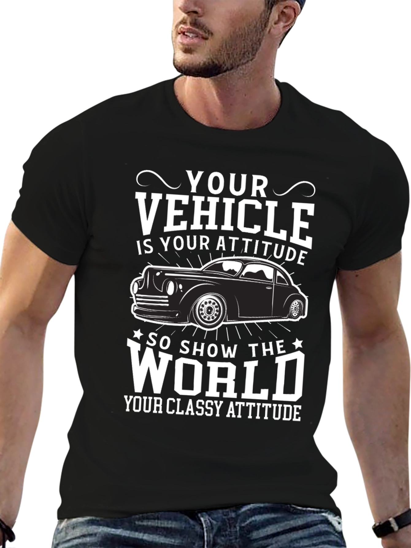 Your Vehicle Is Your Attitude T-Shirt