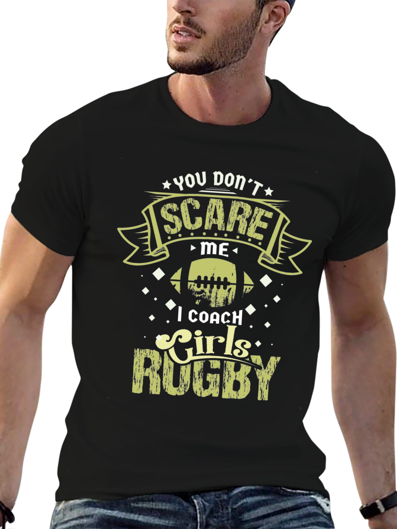 You Dont Scare Me I Coach Girls Rugby T-Shirt