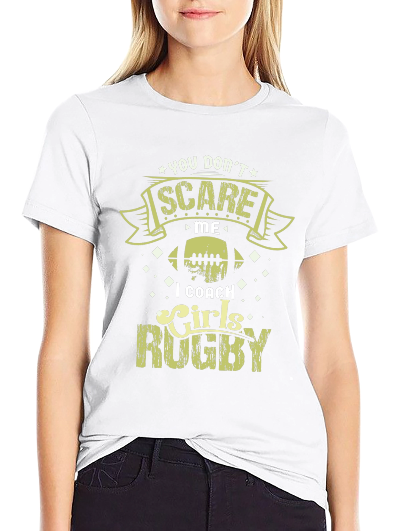 You Dont Scare Me I Coach Girls Rugby T-Shirt