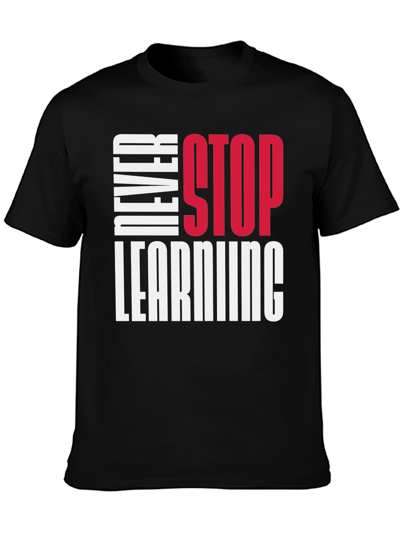 Never Stop Learning Graphic T-Shirt