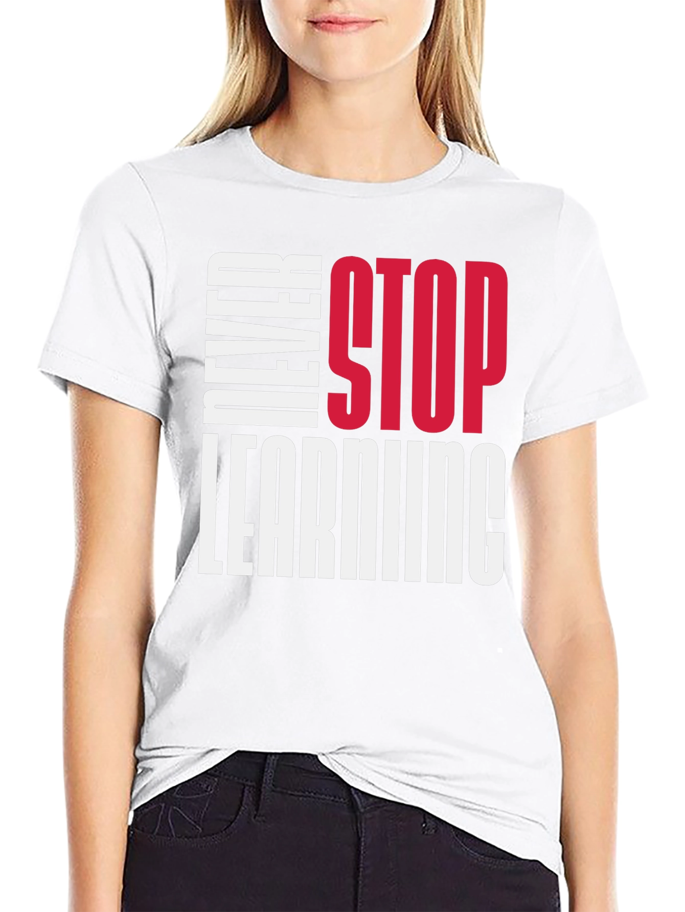 Never Stop Learning Graphic T-Shirt