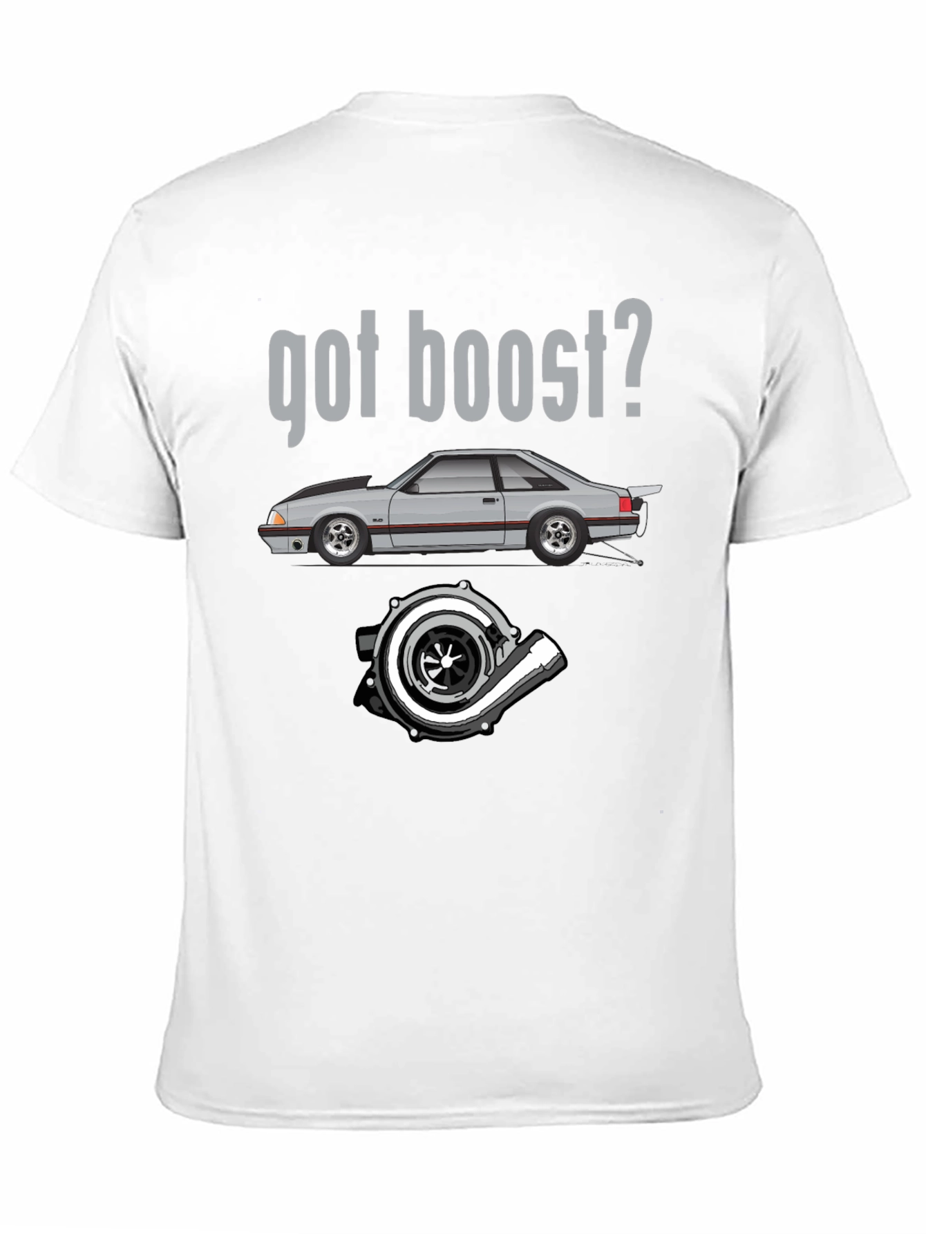 Got Boost? Car & Turbo T-Shirt
