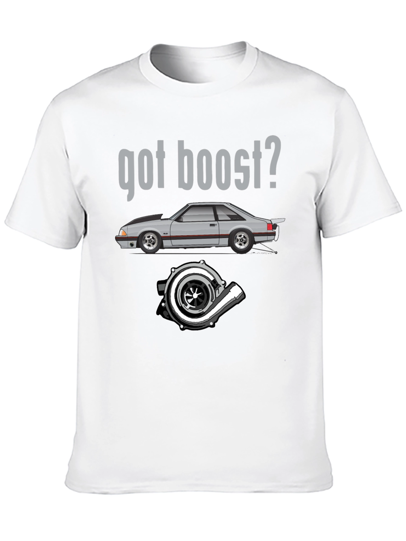 Got Boost? Car & Turbo T-Shirt