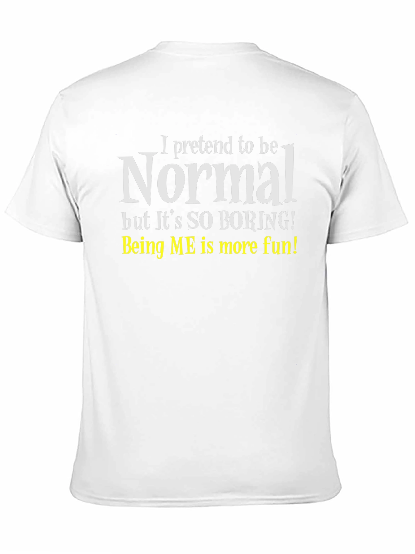 Funny Normal Graphic T-Shirt