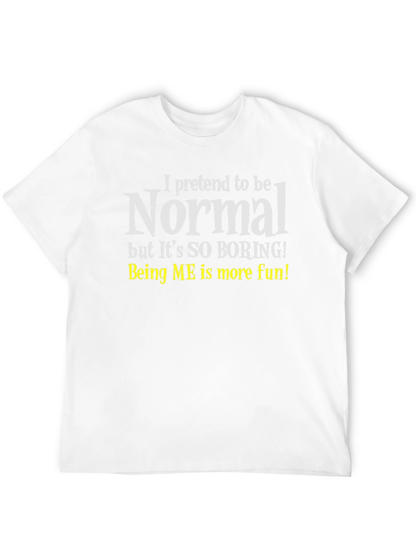 Funny Normal Graphic T-Shirt