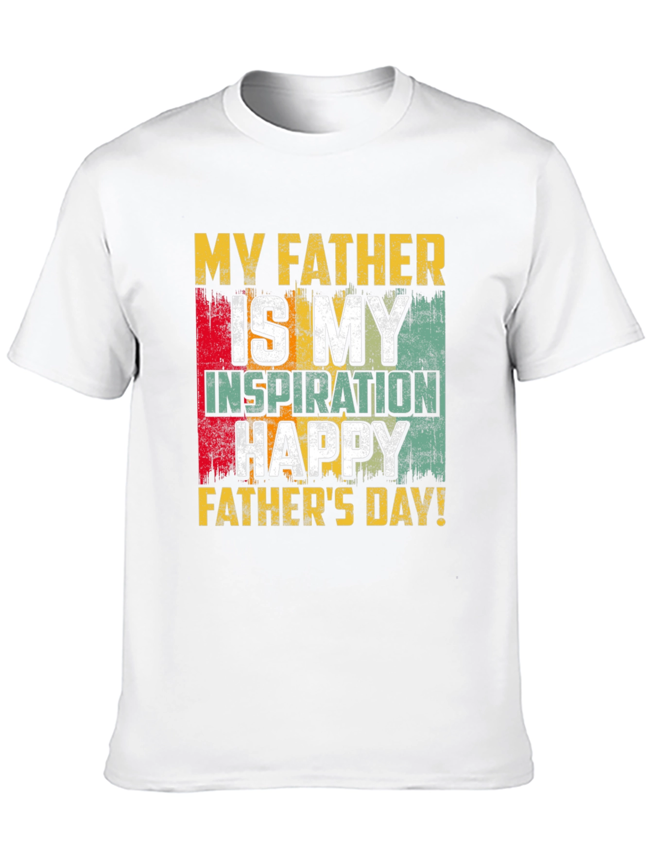 My Father is My Inspiration T-Shirt
