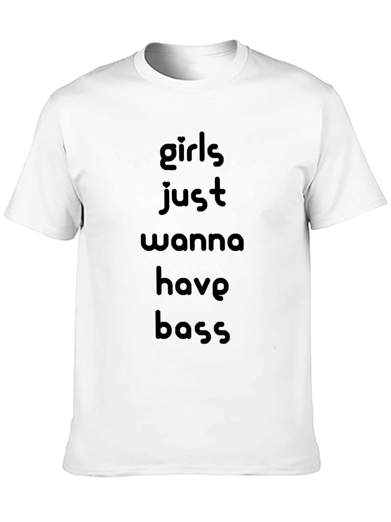 Girls Just Wanna Have Bass T-Shirt - Black