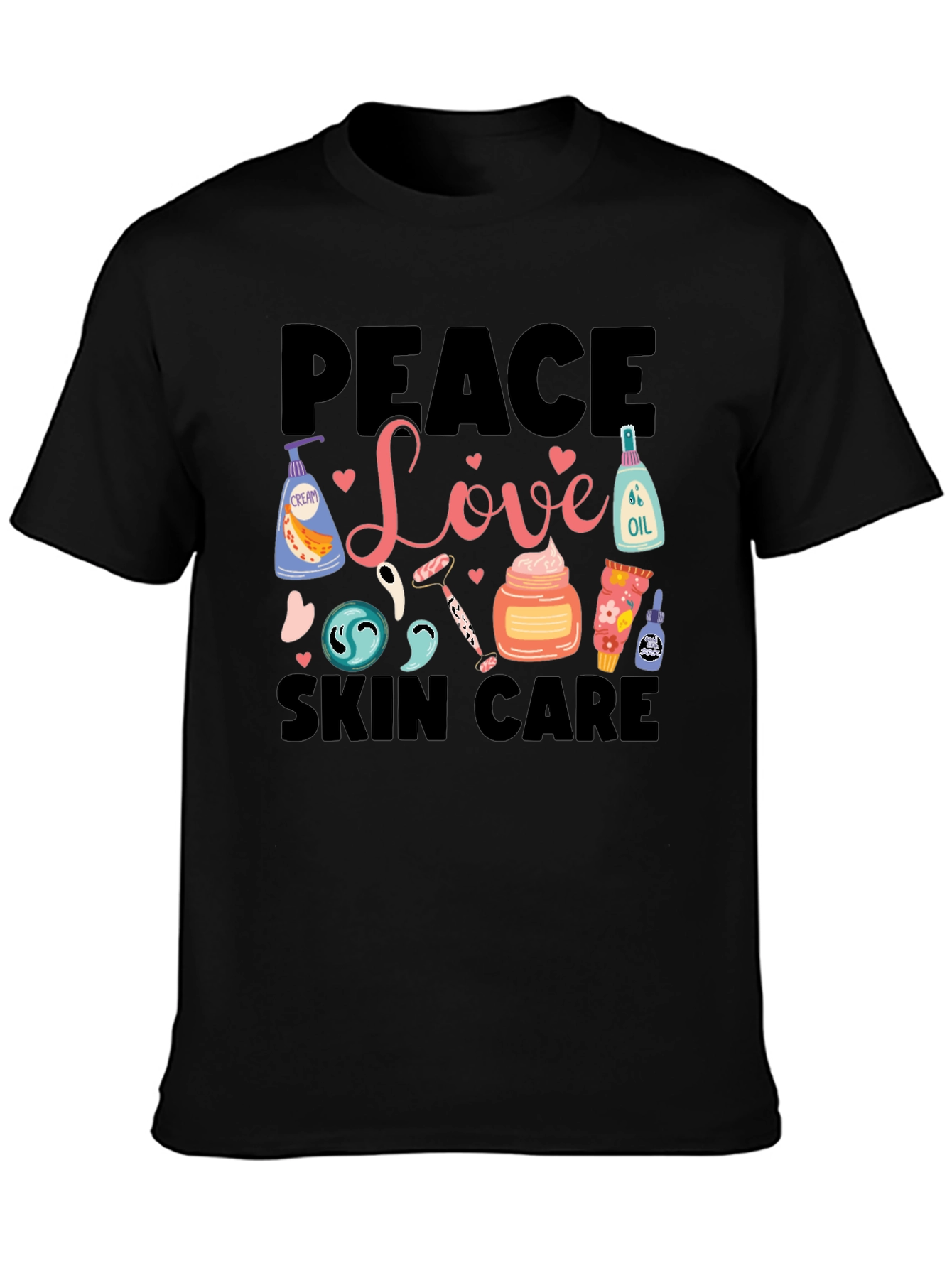 Peace Love Skin Care T-Shirt
