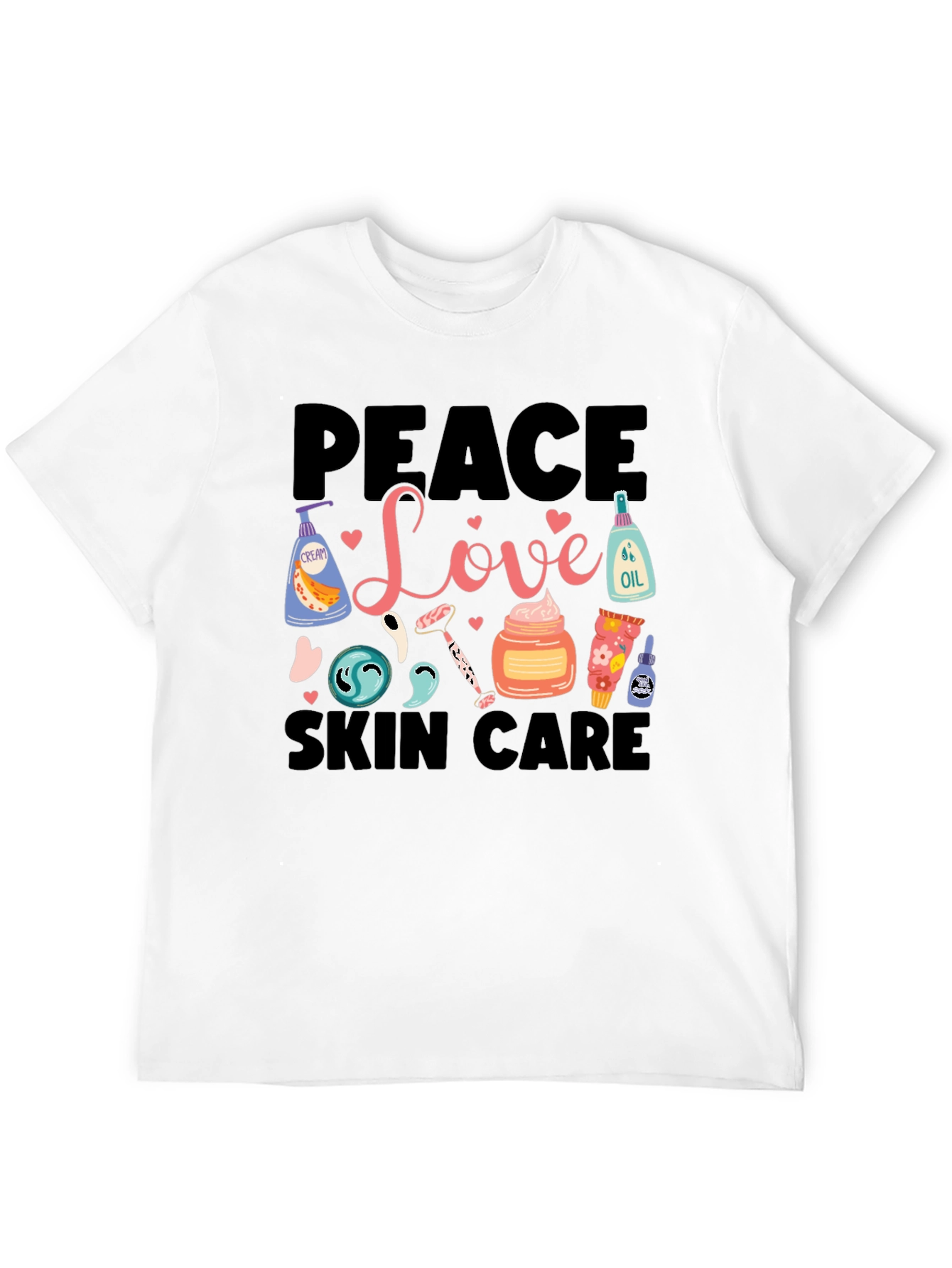 Peace Love Skin Care T-Shirt