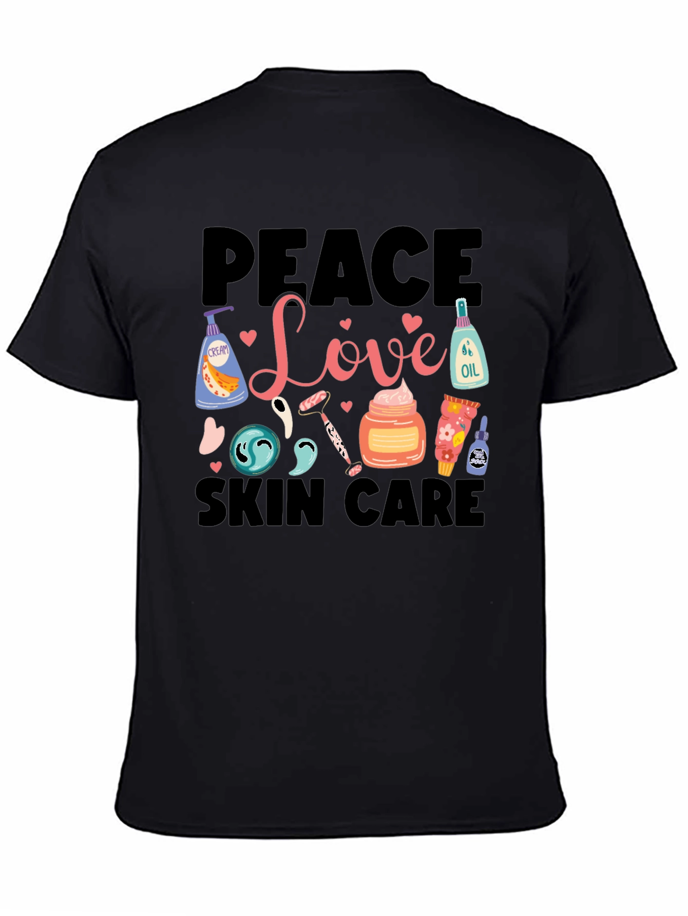 Peace Love Skin Care T-Shirt