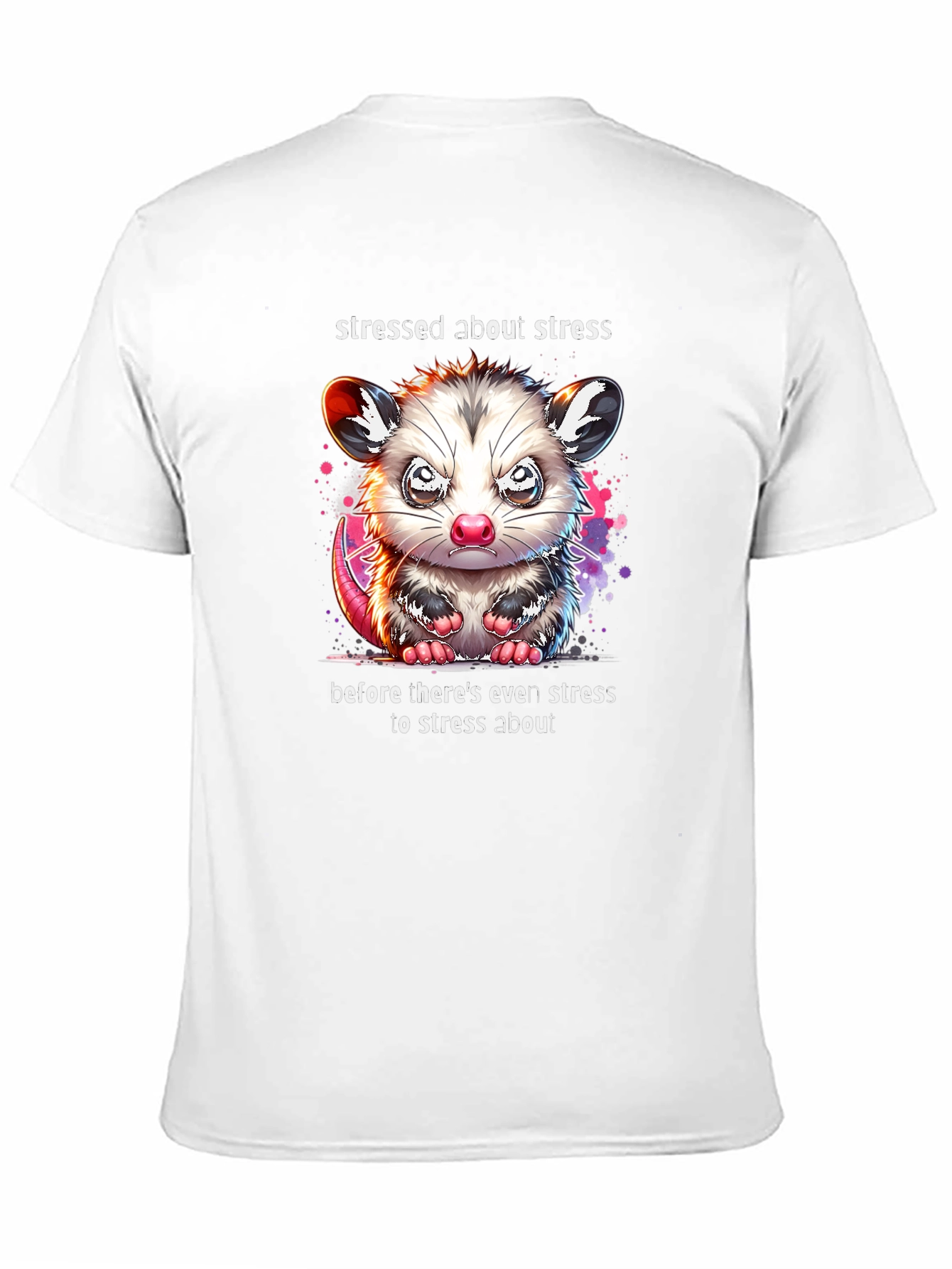 Stressed Opossum T-Shirt - Before Stress Even Exists