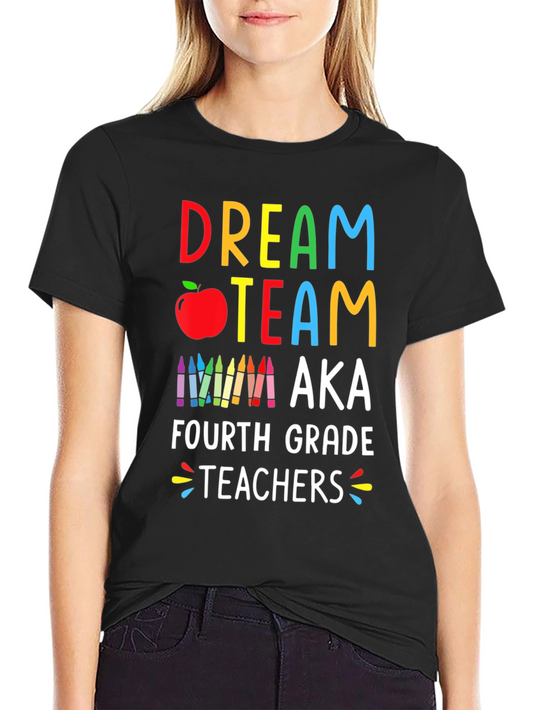 Dream Team Fourth Grade Teachers T-Shirt