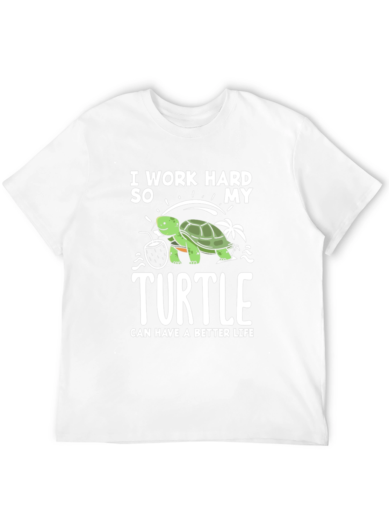 Work Hard For My Turtle Graphic Tee