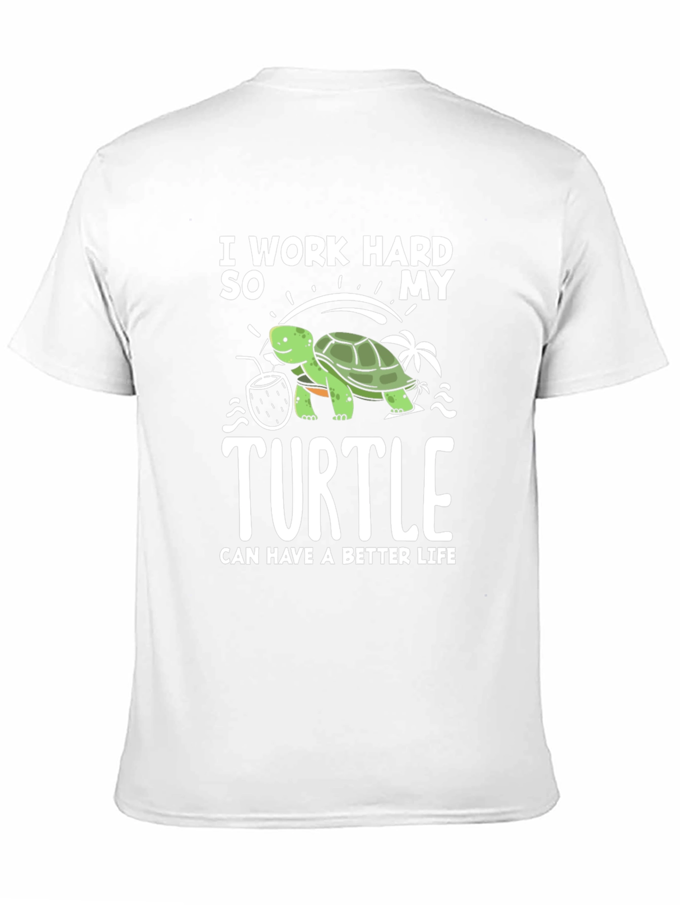 Work Hard For My Turtle Graphic Tee
