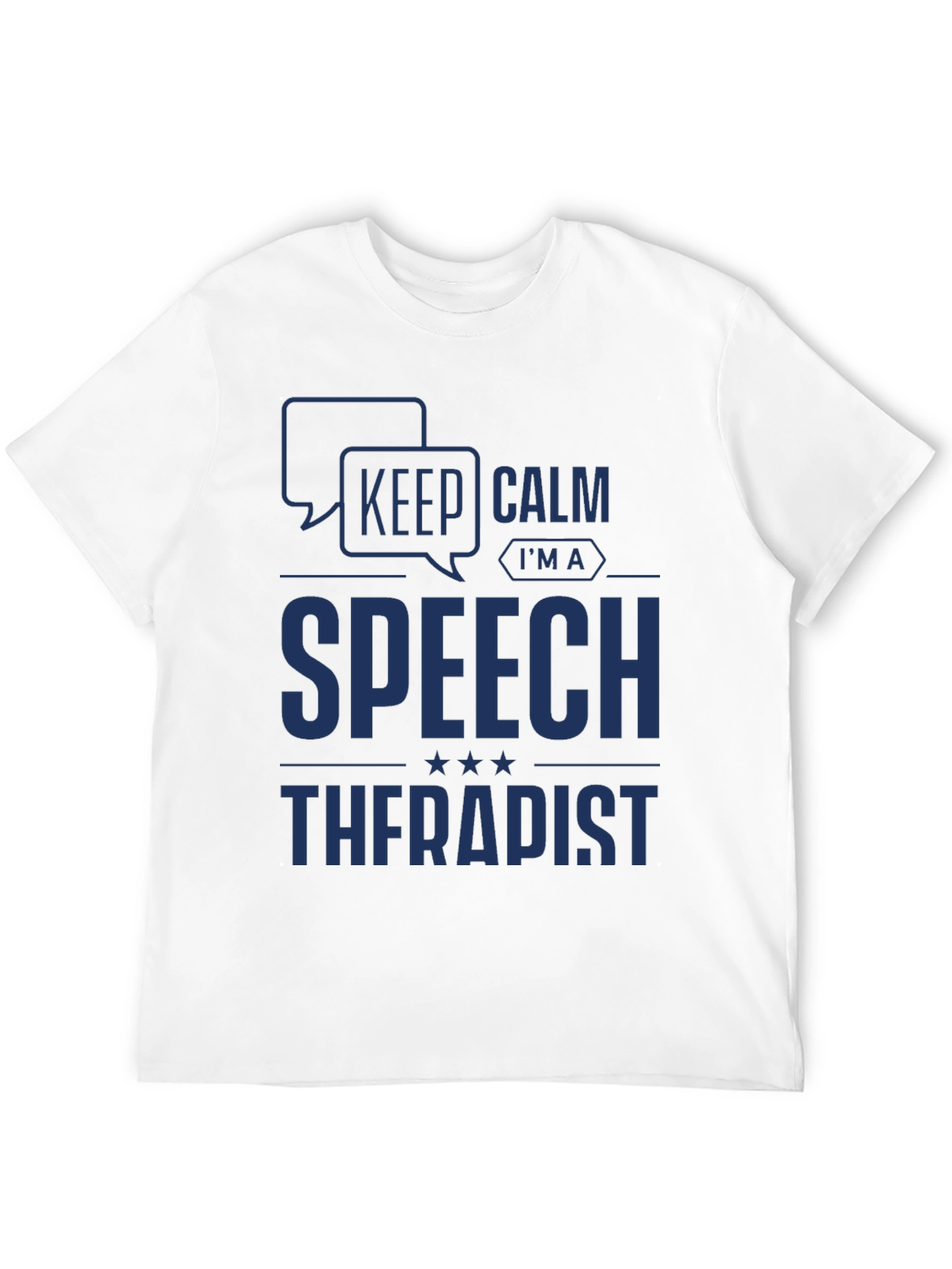 Keep Calm Im a Speech Therapist T-Shirt