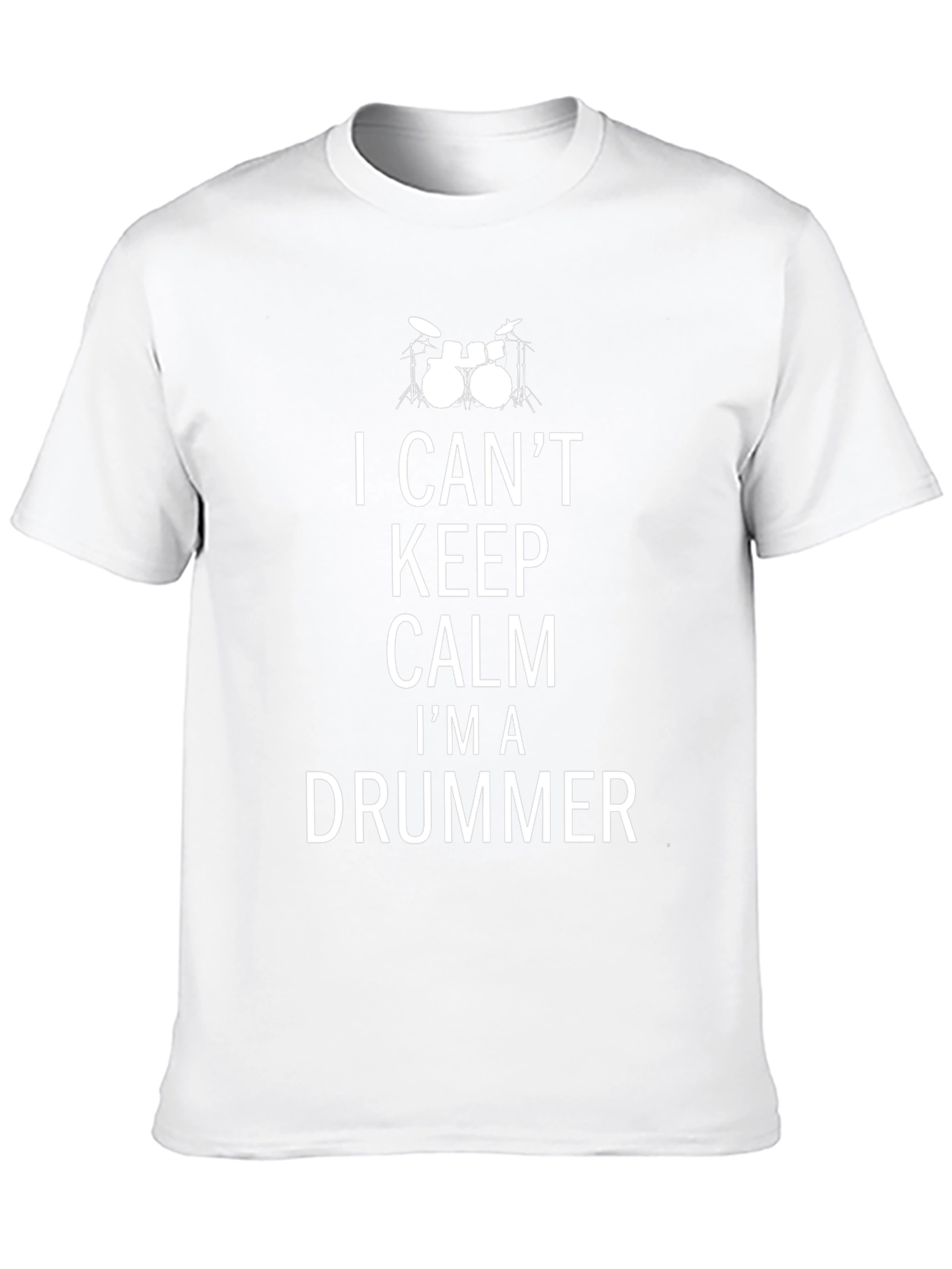 I Cant Keep Calm Im A Drummer T-Shirt