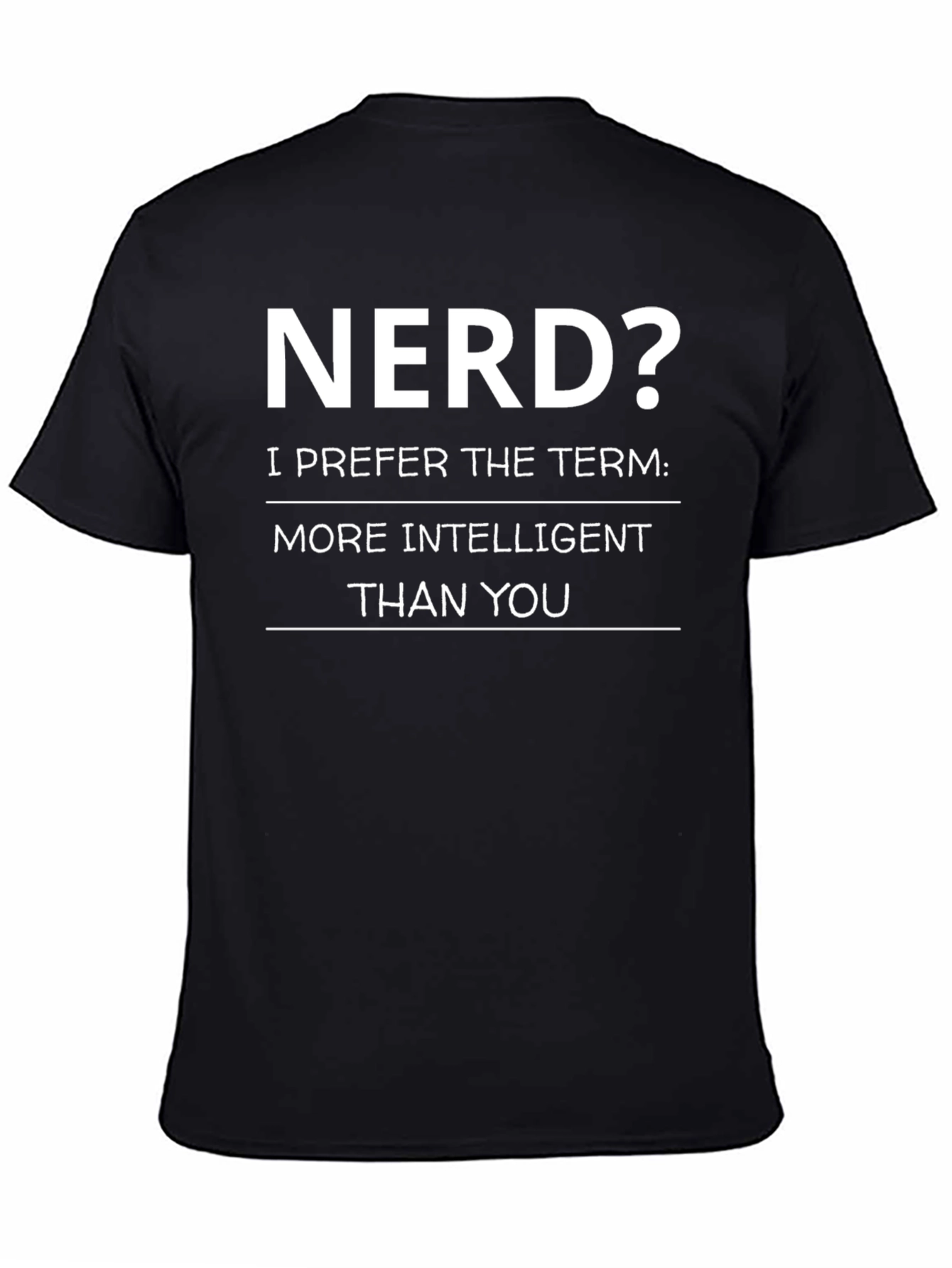 Nerd? Intelligent T-Shirt