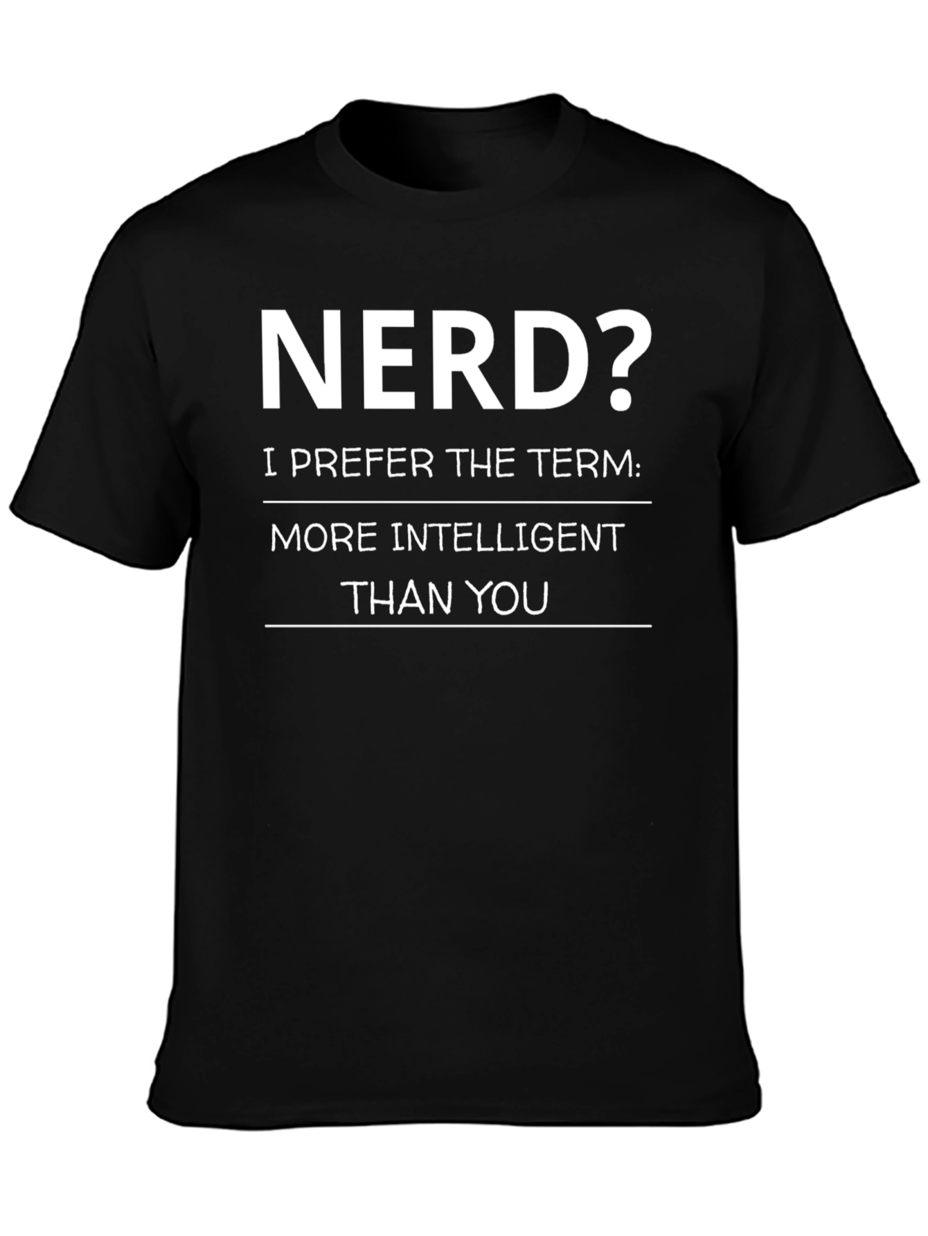 Nerd? Intelligent T-Shirt