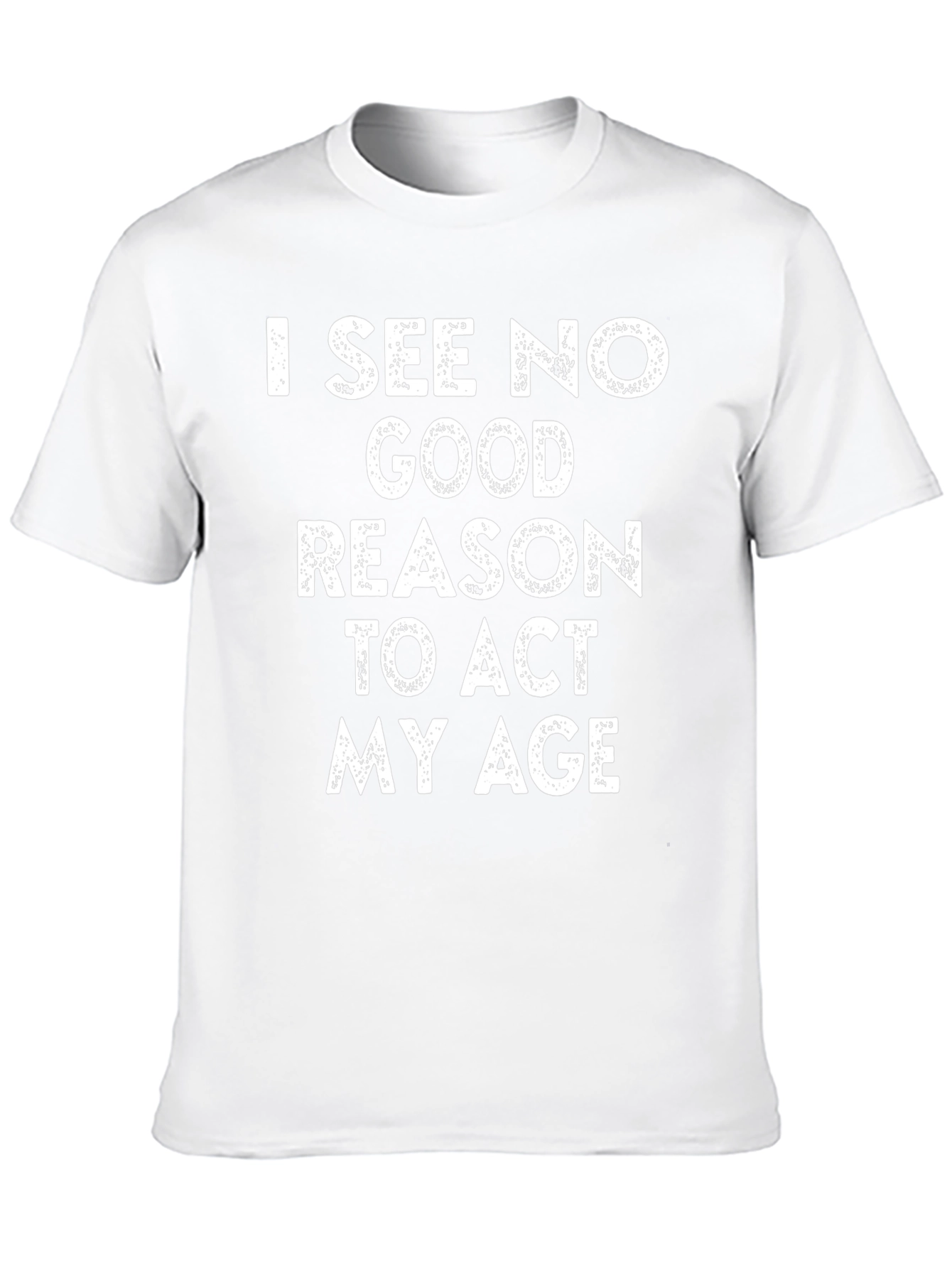 Funny I See No Good Reason Graphic T-Shirt