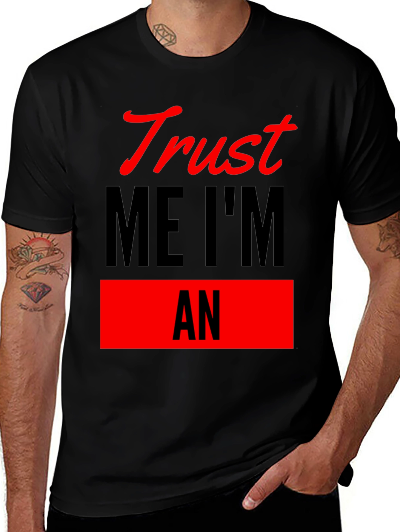 Trust Me Im An T-Shirt