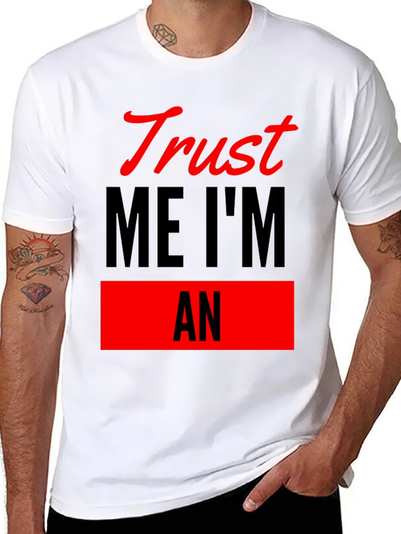 Trust Me Im An T-Shirt