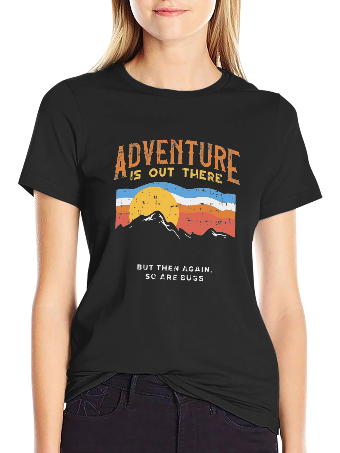 Adventure Tee: Out There But So Are Bugs!