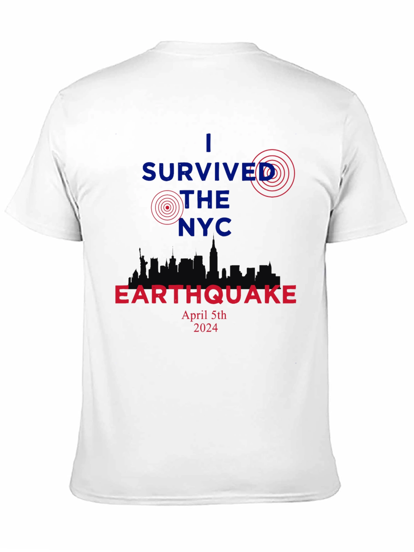 I Survived The NYC Earthquake April 5th 2024 T-Shirt