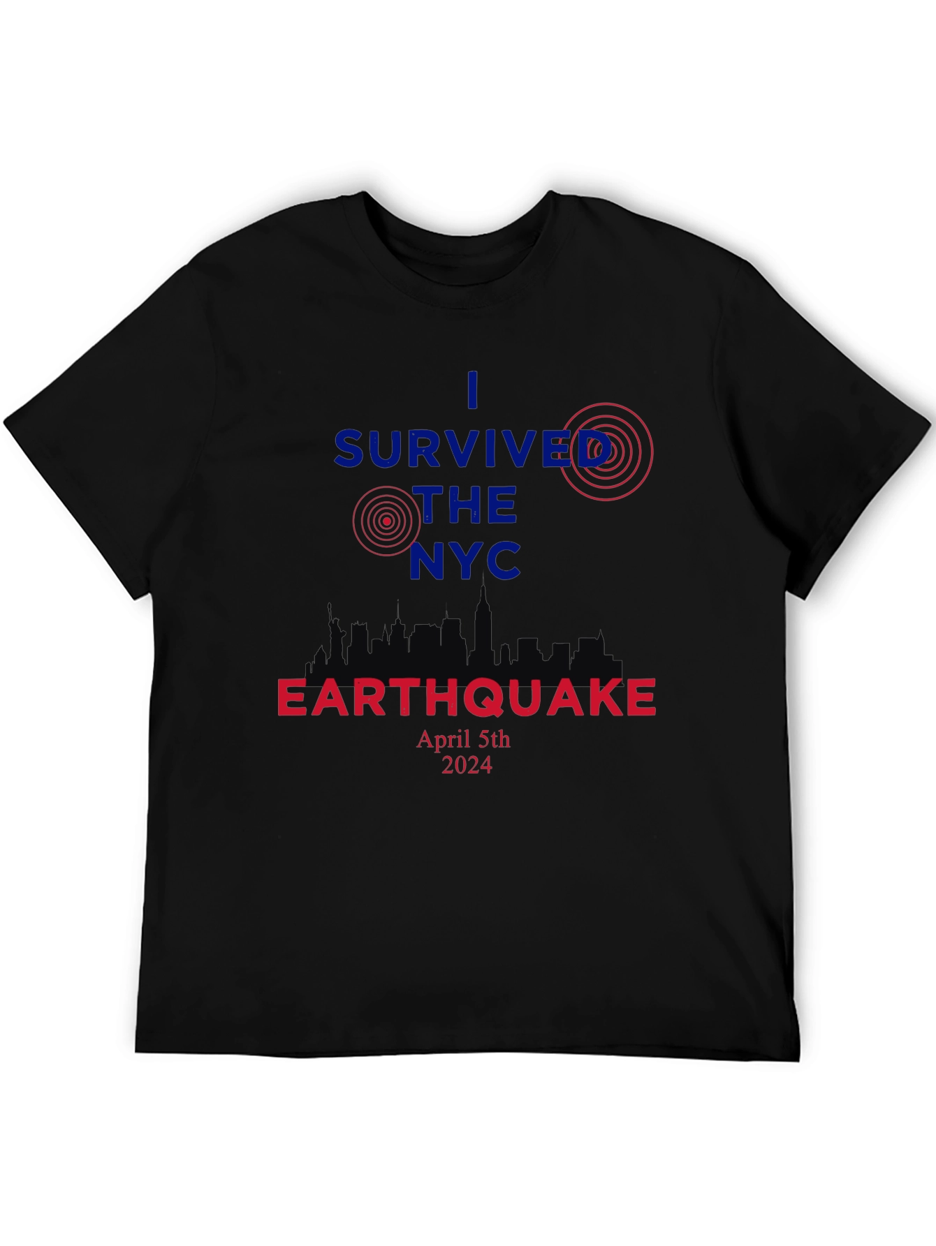 I Survived The NYC Earthquake April 5th 2024 T-Shirt
