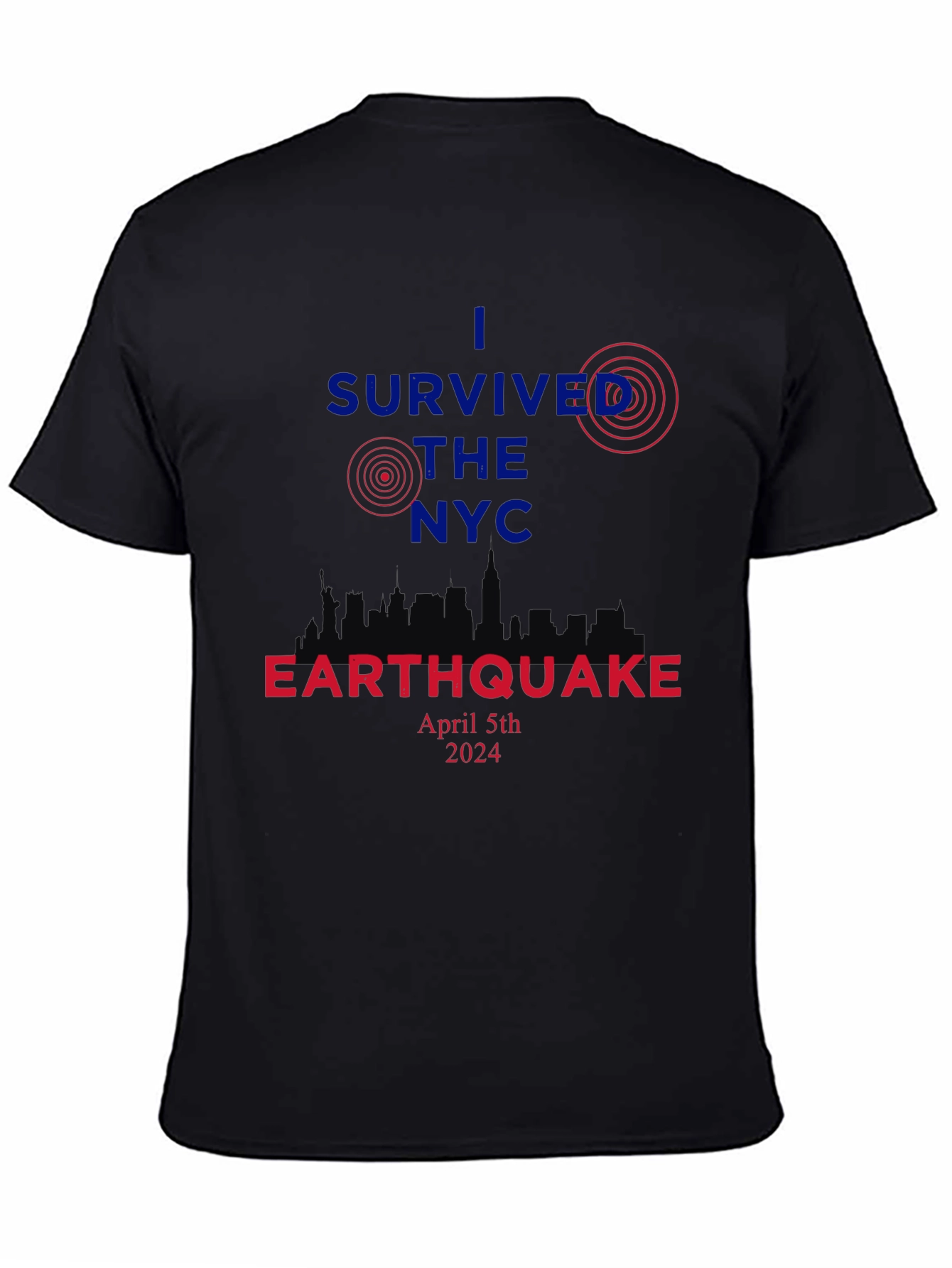 I Survived The NYC Earthquake April 5th 2024 T-Shirt