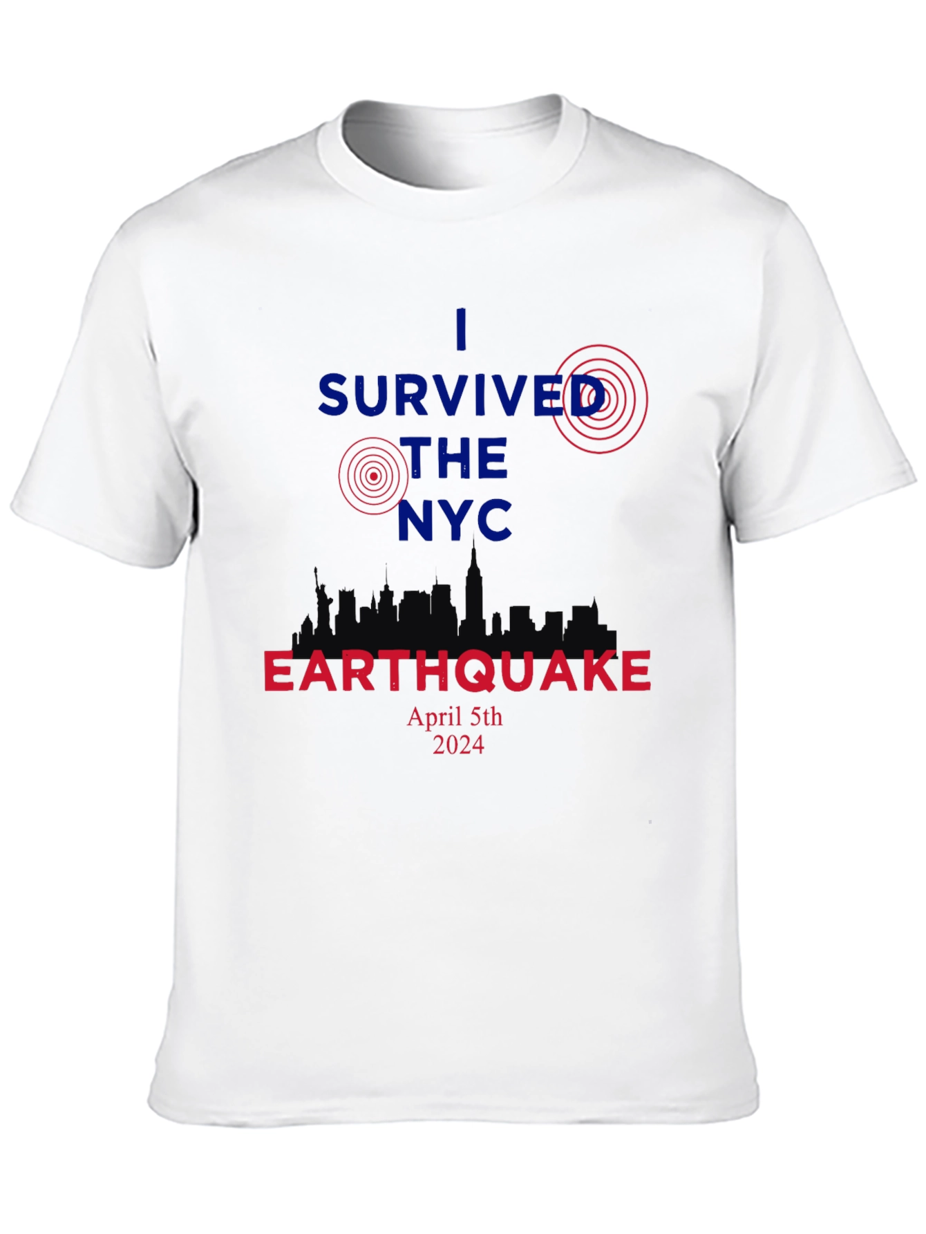 I Survived The NYC Earthquake April 5th 2024 T-Shirt
