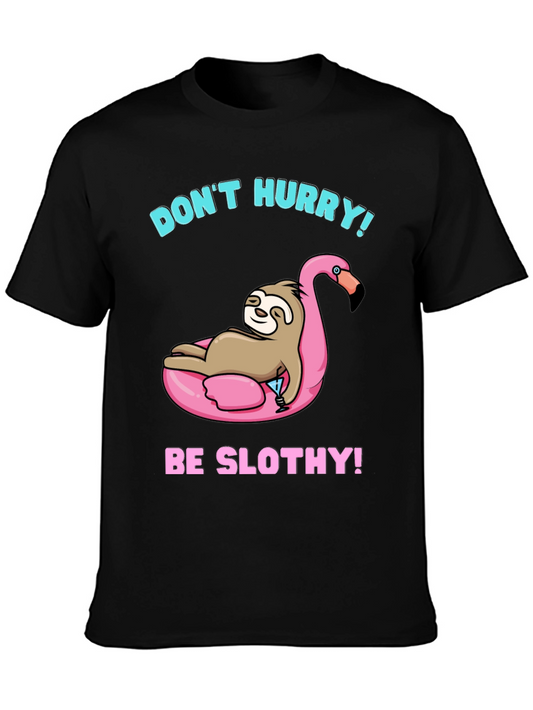 Dont Hurry Be Slothy! Black T-Shirt